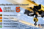 Importing Electric Hoists Cranes Avoid 5 Critical Mistakes 1