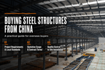 Buying Steel Structures from China Key Details Every Overseas Buyer Should Know